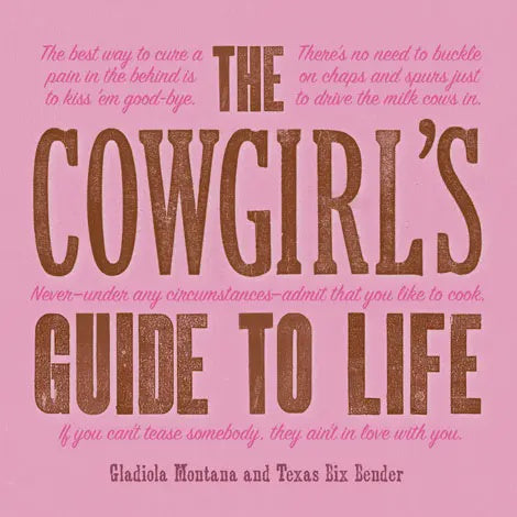 Cowgirl's Guide To Life