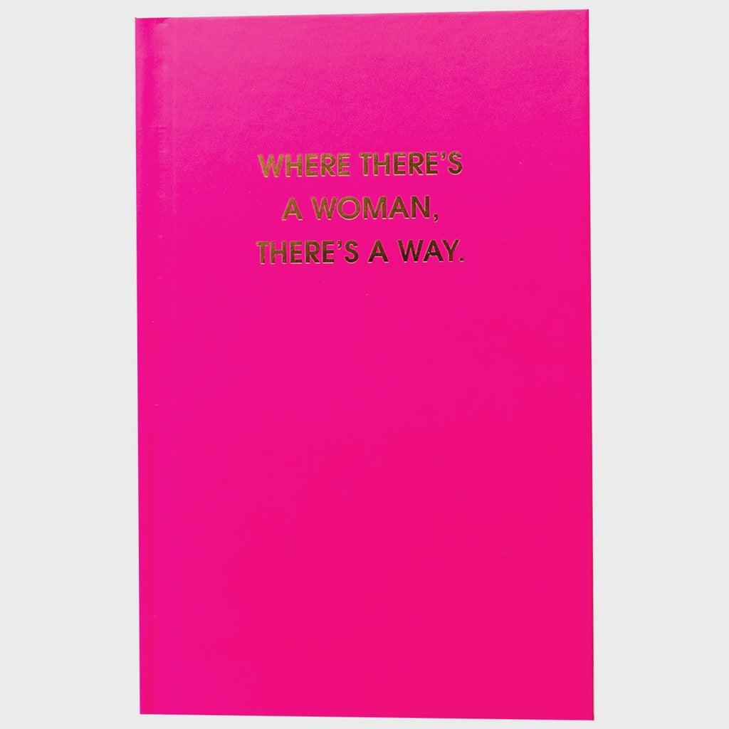 Where There's A Woman Pink Hardcover Journal