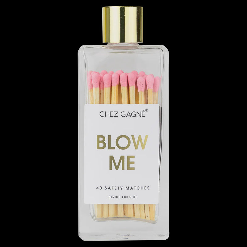 Blow Me Matches